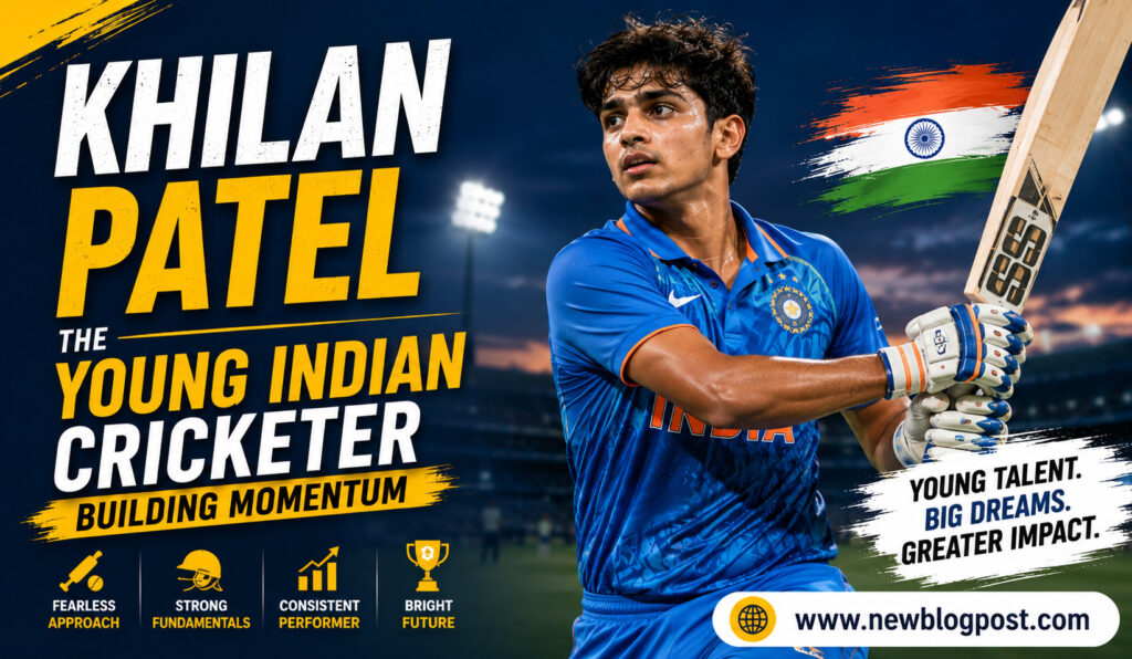 Khilan Patel: The Young Indian Cricketer Building Momentum