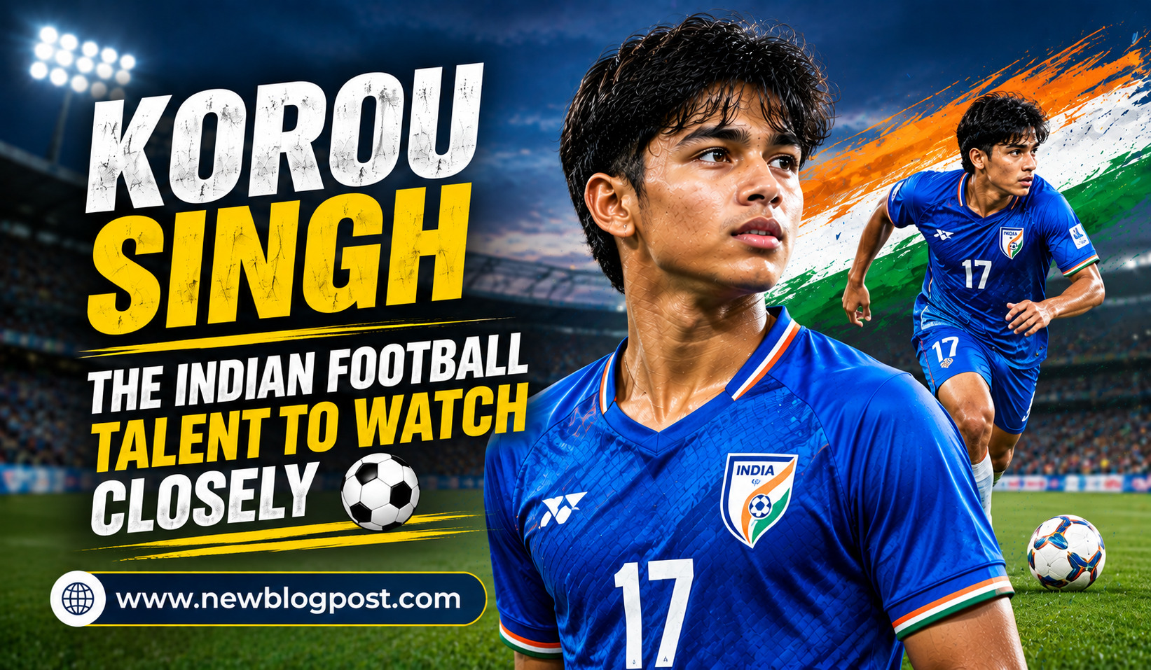 Korou Singh: The Indian Football Talent to Watch Closely
