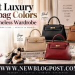 Best Luxury Handbag Colors for a Timeless Wardrobe