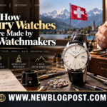 How Luxury Watches Are Made by Swiss Watchmakers
